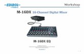 M-16DX - Rolandmedia.roland.com/en/v/EDIROL/M16DXWS13.pdf · The EDIROL M-16DX 16-Channel Digital Mixer delivers the power of digital . ... Hot Links Each Workshop ... guitar, or