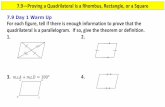 Proving a Quadrilateral is a Rhombus, Rectangle, or a ... · 7.9—Proving a Quadrilateral is a Rhombus, Rectangle, or a Square ... Show that it has four right angles ... Midpoint