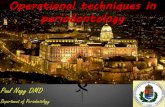 Operational techniques in periodontology - Elitegyetemsemmelweis.hu/.../2014/05/Operational-techniques-in-periodontolog… · Operational techniques in periodontology ... •Gingivectomy