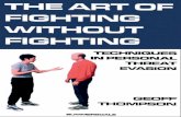 The Art of Fighting-eBookmy.metadata.vn/share/proxy/alfresco-noauth/api/internal/shared/...The Art of Fighting Without Fighting Techniques in Personal Threat Evasion Geoff Thompson
