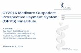 CY2016 Medicare Outpatient Prospective Payment … Medicare Outpatient Prospective Payment System (OPPS) ... defined list of services related to Stereotactic Radiosurgery (SRS ...