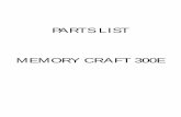 PARTS LIST - Broidery.Rubroidery.ru/files/library/embroidery/equipment/plModelMC300E.pdf · 22 540048308 Bobbin winder stopper 23 000101828 Setscrew 4 x 16 24 000061205 Hexagonal