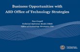 Business Opportunities with ASD Office of Technology Strategies€¦ ·  · 2016-01-05Business Opportunities with ASD Office of Technology Strategies ... finance, acquisition management,