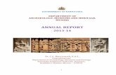 ANNUAL REPORT - Karnataka Archaeology report 2013...ANNUAL REPORT 2013-14 Introduction: The Directorate of Archaeology and Museums which was established in the year 1885 has been merged