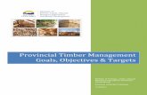 Provincial Timber Management Goals, Objectives & … · Foreword While timber has been a mainstay of the British Columbia economy for decades, specific management goals, objectives