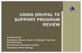 USING DRUPAL TO SUPPORT PROGRAM REVIEW - … · USING DRUPAL TO SUPPORT PROGRAM REVIEW The Problem ... Survey administrators can easily migrate Drupal data to Excel for external ...