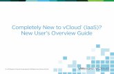 Completely New to vCloud (IaaS)? New User’s Overview Guidedownload3.vmware.com/vcloud_assets/Doc/PDF/NewUsersGuide-vClo… · Completely New to vCloud® (IaaS)? ... Drupal, Ruby
