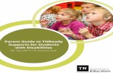 Parent Guide to TNReady Supports for Students with ... Guide to TNReady Supports for Students with Disabilities for the 2017-18 School Year. TABLE OF CONTENTS Understanding Accommodations