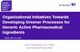 Organizational Initiatives Towards Developing … 2015/Sympo...Organizational Initiatives Towards Developing Greener Processes for Generic Active Pharmaceutical Ingredients IGCW, DEC