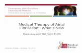 Medical Therapy of Atrial Fibrillation: What’s New Therapy of Atrial Fibrillation: What’s New ... ACC/AHA/ESC 2006 Guidelines for the Management ... bpm during Holter monitoring