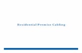 Residential Premise Cabling - BICSI ·  · 2009-09-11Standard of Residential Cabling Many new telecommunications technologies are being developed for the home market. You need to