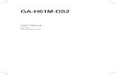 GA-H61M-DS2 - Support - GIGABYTE Globaldownload.gigabyte.eu/.../Manual/mb_manual_ga-h61m-ds2_e.pdfGA-H61M-DS2 F_AUDIO AUDIO B_BIOS BAT DDR3_1 DDR3_2 F_PANEL ATX_12V Intel ® H61 SATA2_1