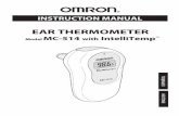 INSTRUCTION MANUAL - Omron Healthcare Wellness ...omronhealthcare.com/wp-content/uploads/mc-514_im.pdfINSTRUCTION MANUAL EAR THERMOMETER Model MC-514 with IntelliTemp™ M C - 514
