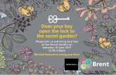 Does your key open the lock to the secret garden? · Does your key open the lock to the secret garden? Please join us and bring your key to the Secret Garden on Saturday 10 June 2017