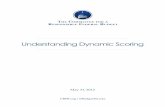 Understanding Dynamic Scoring - crfb.org · some dynamic analysis when appropriate could supplement conventional cost estimates. This primer explains dynamic scoring and its relevance
