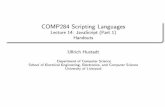 COMP284 Scripting Languages - Handoutscgi.csc.liv.ac.uk/~ullrich/COMP284/notes/lect14.pdfIn web applications,PHPandPerlcode is executed on the web server (server-side scripting) ...