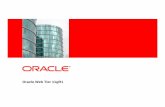 Oracle Web Tier 11gR1 · Oracle Web Tier 11gR1. Agenda ... What is Oracle Web Tier ... – Oracle Web Cache and OHS Directory Structure – Provisioning Using opmnctl