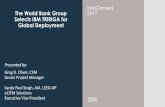 InterConnect The World Bank Group 2017 Selects IBM TRIRIGA ... · InterConnect The World Bank Group 2017 Selects IBM TRIRIGA for Global Deployment Presented by: Greg D. Oliver, CFM