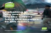 Volume 1 February 2012 Debating in the maelstrom: Do the ... · the maelstrom: Do the Greens have the answers ... Nikos Chrizogelos and Viola von Cramon ... a temptation to withdraw