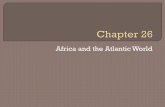 Africa and the Atlantic World - Charleston County School ...soa.ccsdschools.com/UserFiles/Servers/Server_2868411/File/Zerbst...Queen Nzinga •Allied with Dutch ...