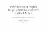 POMP: Postmortem Program Analysis with Hardware-Enhanced ... · POMP: Postmortem Program Analysis with Hardware-Enhanced Post-Crash Artifacts Jun Xu 1, DongliangMu12, XinyuXing1,