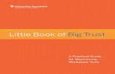 Little Book of Big Trust - Interaction Associatesinteractionassociates.com/.../Little_Book_of_Big_Trust_2015.pdf · Little Book of Big Trust A ... The top five actions employees urge