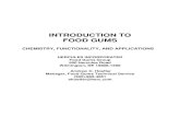 INTRODUCTION TO FOOD GUMS - University of Tennesseeweb.utk.edu/~jmount/Classes/515/gums.pdf · INTRODUCTION TO FOOD GUMS CHEMISTRY, FUNCTIONALITY, AND APPLICATIONS HERCULES INCORPORATED