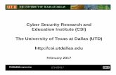 Cyber Security Research and Education Institute (CSI) …csi.utdallas.edu/UTDCyber-Security-Sunmmary-February2017.pdf · • Cyber Security Research and Education Institute ... Bursty-Interference
