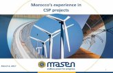 Morocco’s experience in CSP projects - Public …pubdocs.worldbank.org/en/600181489525840868/Day-I-4...2 Presentation of Masen 1 Morocco’s Energy Strategy TABLE OF CONTENTS 2 5