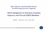 - SSCC Adoption in German Courier, Express and …€¢ Courier-, Express-, Postal Services • Independent Subcontractors in Transport Sector • Postal Agencies • Membership and