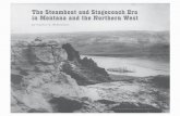 The Steamboat and Stagecoach Era in Montana and …mhs.mt.gov/Portals/11/education/docs/CirGuides/Schwantes...The Steamboat and Stagecoach Era in Montana and the Northern West by Carlos