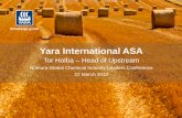 Yara International ASA - Nomura Holdings International ASA Tor Holba – Head of Upstream Nomura Global Chemical Industry Leaders Conference 22 March 2012 1 IR – Date: 201203- -22