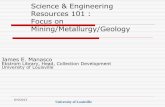 Science & Engineering Resources 101 : Focus on … & Engineering Resources 101 : Focus on ... extracting metal, coal, ... Mineralogy and Physics and Chemistry of