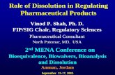 Role of Dissolution in Regulating Pharmaceutical Productsrbbbd.com/Files/5ef89eae-a9bf-4a4f-9830-8500b02482b5.pdf · Role of Dissolution in Regulating Pharmaceutical Products ...