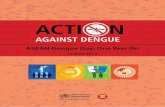 ASEAN Dengue Day: One Year On - WPRO · way United fight against dengue ... essay and poster competitions, an exhibition ... ASEAN Dengue Day: One Year On | 15. against