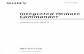Integrated Remote Commander - Sony eSupport - … Features The RM-AV3100 Remote Commander provides centralized control of all your AV components from a single remote commander and