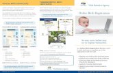 Online Birth Registration - B.C. Homepage - Province of ... · birth certificate, or, if a legal change of name is completed, ... benefits, including the Canada Learning Bond and