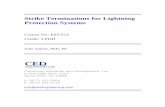 Strike Terminations for Lightning Protection Systems Terminations for... · Strike Terminations for Lightning Protection Systems consisting of a metal rod protruding above a structure.