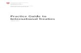 Practice Guide to International Treaties - admin.ch Guide to International Treaties 2 TABLE OF CONTENT I. Concept of treaties 4 A. Definition 4 B. Bilateral treaty and multilateral