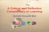 A Critical and Reflective Commentary of Learning ·  · 2013-07-16A Critical and Reflective Commentary of Learning Dominic Kenneth Wee. ... – Teach language skills in an integrated