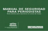 MANUAL DE SEGURIDAD PARA PERIODISTAS - rsf-es.org · Guía práctica para reporteros en zonas de riesgo ... En colaboración con la UNESCO, ... el Consejo de directores ejecutivos