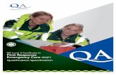 QA Level 3 Certificate in First Response Emergency Care Level 3 Certificate... · • Skills for Health Assessment Principles ... The QA Level 3 Certificate in First Response Emergency