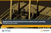 Engineering measurements from subsea laser … brett...Engineering measurements from subsea laser scanning Data gathering and analysis Presented by Brett Lestrange, Regional Director