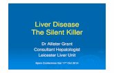 Liver Disease- The Silent Killer.ppt - GP Appspireleicestergpapp.com/pdf/e254d642fda8315f5ee296af0453fa7c.pdf · Prognosis- Child Pugh Score Score 1 2 3 Encephalopathy 0 I/II III/IV