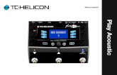 Play Acoustic - cdn-downloads.tc-helicon.comcdn-downloads.tc-helicon.com/media/2441/tc-helicon_play_acoustic... · Play Acoustic – Manual de referencia (16-07-2014) a Instrucciones