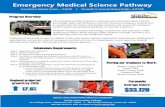 Emergency Medical Science Pathway - North Carolina · Emergency Medical Science Pathway ... Step 5: Submit properly completed medical form (from Admissions Office) after acceptance