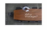 Why Vistage?€¦ · An expert guides the meetings. Put twelve or so high performing business executives in a room and the potential is enormous. The role of a Vistage Chair is to