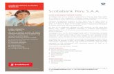 Scotiabank Peru S.A.A. · PDF fileScotiabank Peru S.A.A. YOUR SCOTIABANK PARTNER IN PERU Scotiabank Peru S.A.A. started its operations in Peru on May 13th, 2006, as a result of the