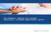 GLOBAL HEALTH AND SOCIAL CARE REPORT 2017d332c5czpwjztv.cloudfront.net/wp-content/uploads/2017/06/Health... · global market 5 us 12 ... diabetes and cardiovascular, ... global health