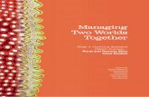 Managing Two Worlds Together - Lowitja · consist of a set of tables that ... design work of Rachel Tortorella at Inprint Design, and the Lowitja Institute CRC for ... 3. Managing
